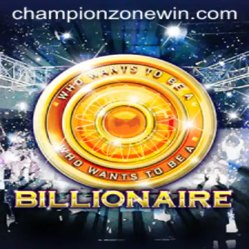 Billionaire: Unveiling the ChampionZone