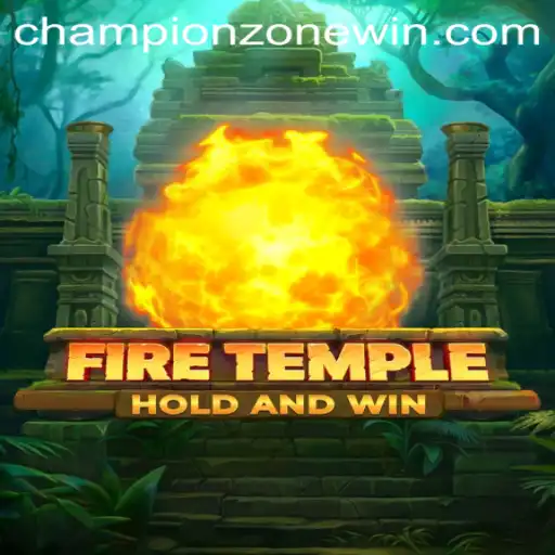 FireTemple: Conquer ChampionZone with Strategy and Skill